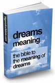Traumbedeutung. Die Bibel zur Bedeutung von Träumen. (eBook, ePUB) Traumbedeutung. Die Bibel zur Bedeutung von Träumen. (eBook, ePUB)