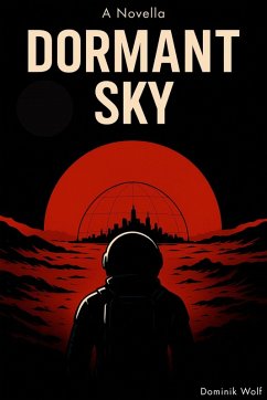 Dormant Sky (eBook, ePUB) - Wolf, Dominik