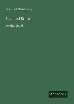 Saat und Ernte - Strubberg, Friedrich