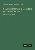 Die Abenteuer der Manon Lescaut und des Chevalier des Grieux