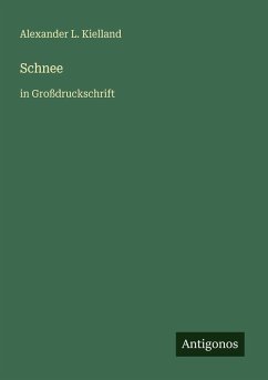 Schnee - Kielland, Alexander L.