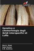Genetica e citomorfologia degli ibridi interspecifici di Luffa