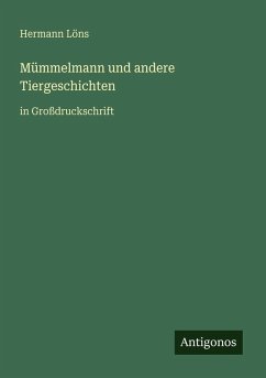 Mümmelmann und andere Tiergeschichten - Löns, Hermann