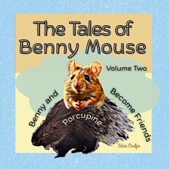 The Tales of Benny Mouse Volume Two - Chalfin, Adria