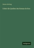 Ueber die Quellen des Roman de Rou