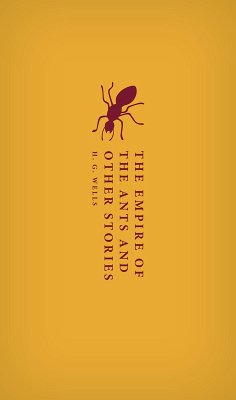 Cover The Empire of the Ants and Other Stories