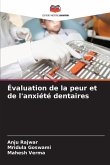 Évaluation de la peur et de l'anxiété dentaires