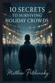 10 Secrets to Surviving Holiday Crowds