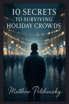 Cover 10 Secrets to Surviving Holiday Crowds