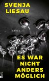 Es war nicht anders möglich (eBook, ePUB)