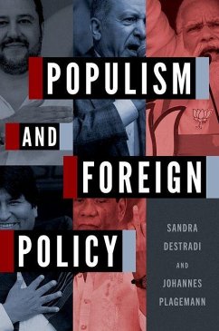 Populism and Foreign Policy - Destradi, Sandra; Plagemann, Johannes