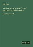 Meine ersten Erinnerungen sowie verschiedene kleine Schriften