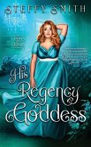 His Regency Goddess