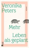 Mehr Leben als geplant (eBook, ePUB)