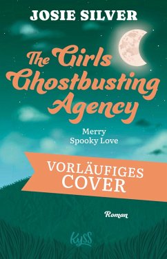 Cover The Girls Ghostbusting Agency - Merry Spooky Love (eBook, ePUB)