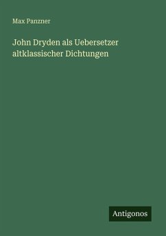 Cover John Dryden als Uebersetzer altklassischer Dichtungen