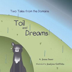 Toil and Dreams - Snaer, Jenna