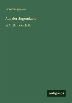 Aus der Jugendzeit - Turgenjew, Iwan