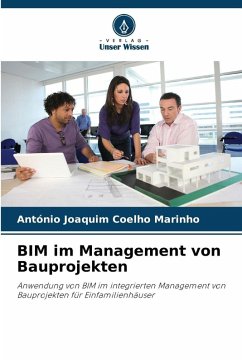 BIM im Management von Bauprojekten - Marinho, António Joaquim Coelho