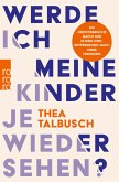 Werde ich meine Kinder je wiedersehen? (eBook, ePUB)