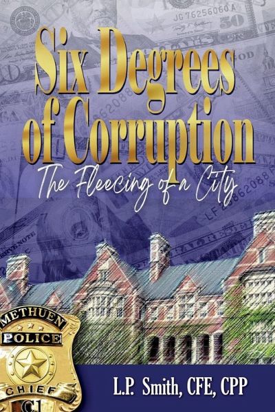 Six Degrees of Corruption - The Fleecing of a City