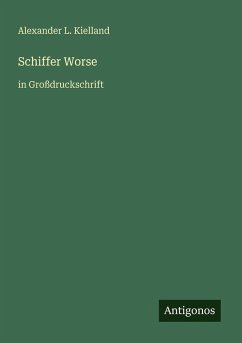 Schiffer Worse - Kielland, Alexander L.