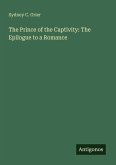 The Prince of the Captivity: The Epilogue to a Romance The Prince of the Captivity: The Epilogue to a Romance