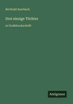 Drei einzige Töchter - Auerbach, Berthold