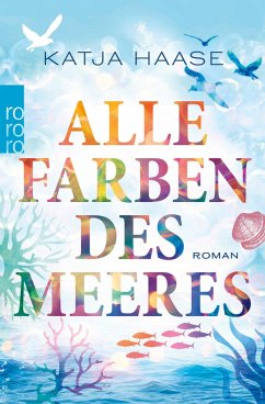 Alle Farben des Meeres (eBook, ePUB) - Haase, Katja
