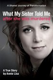 What My Sister Told Me After She Was Murdered