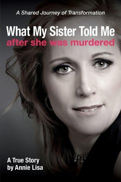 Cover What My Sister Told Me After She Was Murdered