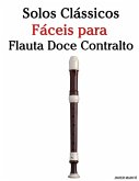 Solos Clássicos Fáceis para Flauta Doce Contralto