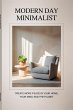Modern Day Minimalist - Bild 1