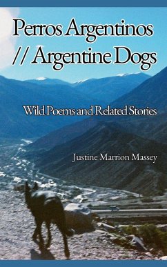 Perros Argentinos // Argentine Dogs - Massey, Justine Marrion