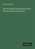 Über den Begriff des höchsten Gutes bei Kant und Schleiermacher