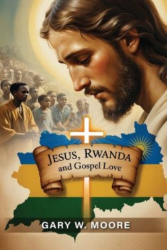 Cover JESUS, RWANDA AND GOSPEL LOVE