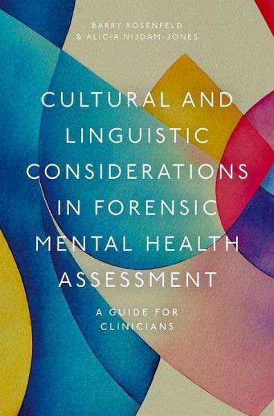 Cultural and Linguistic Considerations in Forensic Mental Health Assessment Cultural and Linguistic Considerations in Forensic Mental Health Assessment