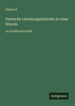 Deutsche Literaturgeschichte in einer Stunde - Klabund