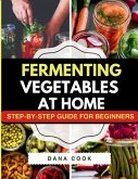 Fermenting Vegetables at Home