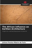 The African Influence on Earthen Architecture The African Influence on Earthen Architecture