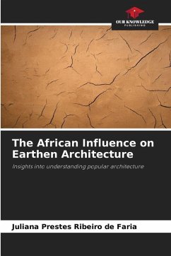 The African Influence on Earthen Architecture - Prestes Ribeiro de Faria, Juliana