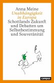 Unabhängigkeit in Europa Unabhängigkeit in Europa