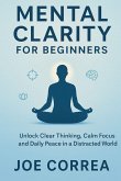Mental Clarity for Beginners