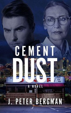 Cement Dust - J. Peter Bergman Cement Dust - J. Peter Bergman