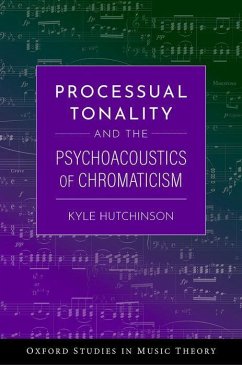 Cover Processual Tonality and the Psychoacoustics of Chromaticism