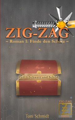 ZIG-ZAG Roman 1: Finde den Schatz - Teil 1 Schwert und Schild ZIG-ZAG Roman 1: Finde den Schatz - Teil 1 Schwert und Schild