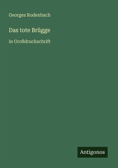 Das tote Brügge - Rodenbach, Georges