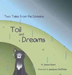Toil and Dreams - Snaer, Jenna