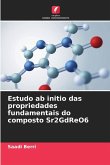 Estudo ab initio das propriedades fundamentais do composto Sr2GdReO6 Estudo ab initio das propriedades fundamentais do composto Sr2GdReO6