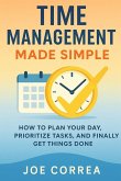 Time Management Made Simple Time Management Made Simple